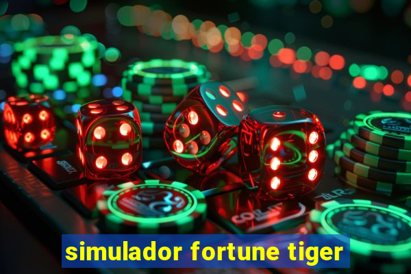 simulador fortune tiger